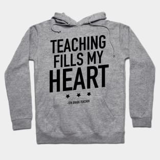 Teaching fills my heart 5th grade teacher Hoodie